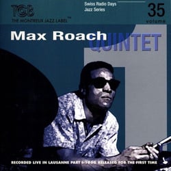 Swiss Radio Days Jazz Series Vol. 35 - Max Roach Quintet, Lausanne 1960 - Vol. 1