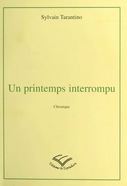 Un printemps interrompu - Chronique