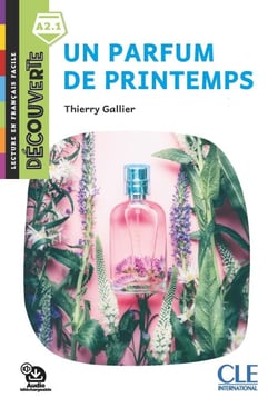 Un parfum de printemps - Niveau A2.1 - Lecture Découverte - Ebook