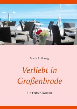 Verliebt in Großenbrode - Ein Ostsee-Roman