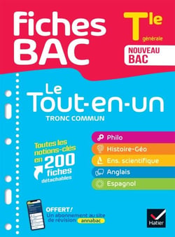 Fiches bac - Le Tout-en-un Tronc commun Tle générale (toutes les matières) - Bac 2027 - Philo, Histoire-Géographie, Enseignement scientifique, Anglais