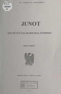 Junot - Qui ne fut pas maréchal d'Empire