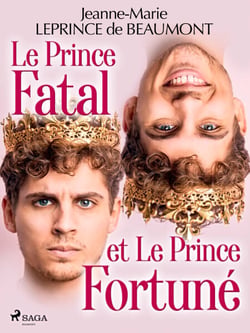 Le Prince Fatal et le Prince Fortuné
