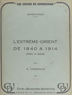 L'Extrême-Orient de 1840 à 1914 (Chine et Japon)