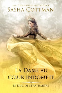 La Dame au cœur indompté - Le Duc de Strathmore, #5