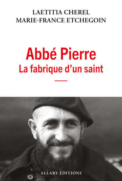 Abbé Pierre, la fabrique d'un saint