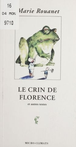 Le Crin de Florence - Et autres textes