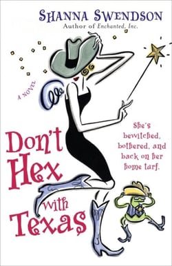 Don't Hex with Texas - Enchanted Inc., Book 4