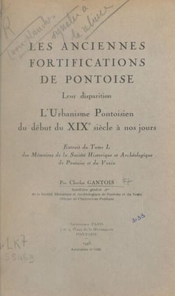 Les anciennes fortifications de Pontoise - Leur disparition, l'urbanisme pontoisien du début du XIXe siècle à nos jours