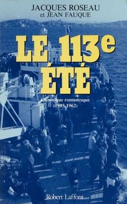 Le 113e été - Chronique romanesque (1903-1962)