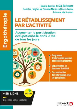 Le rétablissement par l'activité - Augmenter la participation occupationnelle dans la vie de tous les jours