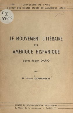 Le mouvement littéraire en Amérique hispanique après Ruben Dario