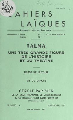 Talma : une très grande figure de l'histoire du théâtre - Suivi de Notes de lecture ; et de Vie du Cercle