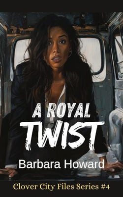 A Royal Twist - The Clover City Files, #4