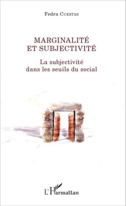 Marginalité et subjectivité - La subjectivité dans les seuils du social