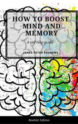 How to Boost Your Mind and Memory - Self Help
