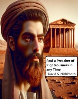Paul : A Preacher of Righteousness in Any Time - Faith in Christ, #1