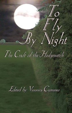 To Fly By Night — An Anthology of Hedgewitchery