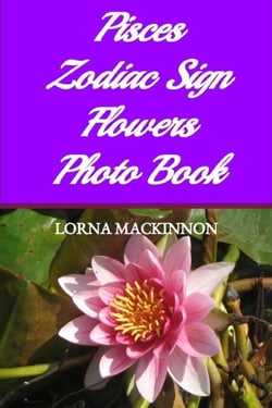Pisces Zodiac Sign Flowers Photo Book - Zodiac Sign Flowers Photo books for Individual ZodiacSigns, #7