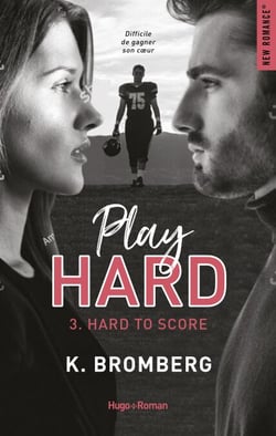 Play hard - Tome 03 - Hard to score