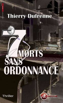 7 morts sans ordonnance - Thriller