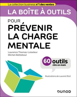 La boîte à outils pour prévenir la charge mentale - 60 outils et méthodes