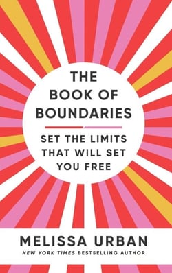 The Book of Boundaries - Set the limits that will set you free