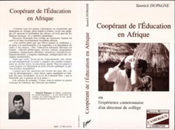 Coopérant de l'éducation en Afrique - L'expérience camerounaise d'un directeur de collège