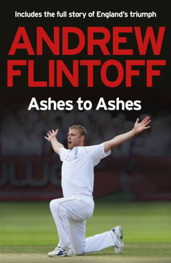 Andrew Flintoff: Ashes to Ashes - One Test After Another