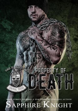 Property of Death - Kings of Anarchy MC: Central, Texas