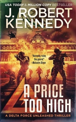 A Price Too High - Delta Force Unleashed Thrillers, #10