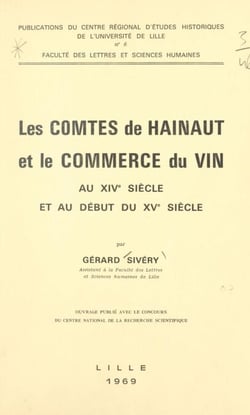 Les comtes de Hainaut et le commerce du vin au XIVe siècle et au début du XVe siècle