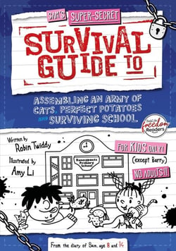 Assembling an Army of Cats, Perfect Potatoes and Surviving School - Sam's Super-Secret Survival Guide to..., #4