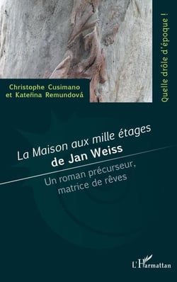 <em>La maison aux milles étages</em> de Jan Weiss - Un roman précurseur, matrice de rêves