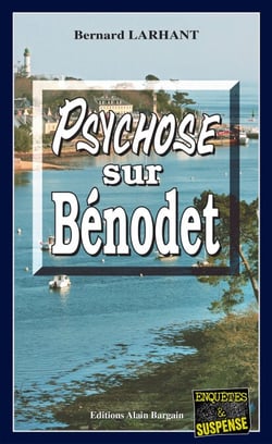 Psychose sur Bénodet - Capitaine Paul Capitaine - Tome 6
