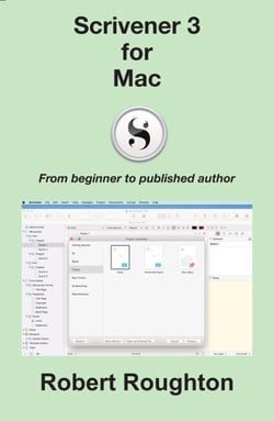 Scrivener 3 For Mac - Scrivener 3 - From Beginner to Published Author