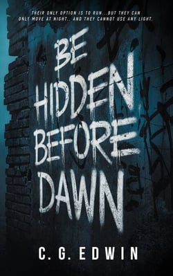 Be Hidden Before Dawn