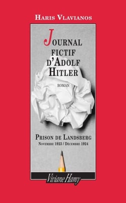 Journal fictif d'Adolf Hitler - Prison de Landsberg - Novembre 1923 / Décembre 1924