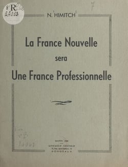 La France nouvelle sera une France professionnelle