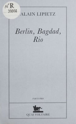 Berlin, Bagdad, Rio - Le XXIe siècle est commencé