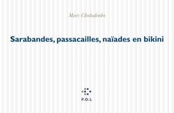Sarabandes, passacailles, naïades en bikini