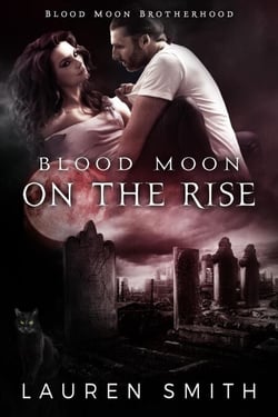 Blood Moon on the Rise - Brotherhood of the Blood Moon, #1