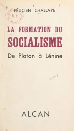 La formation du socialisme - De Platon à Lénine