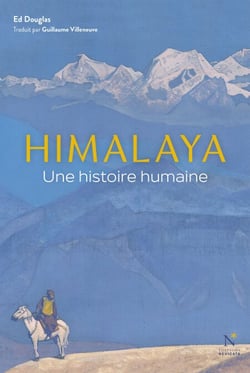 Himalaya - Une histoire humaine
