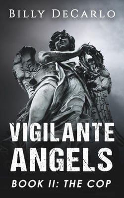 Vigilante Angels Book II: The Cop - Vigilante Angels, #2
