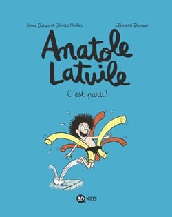 Anatole Latuile, Tome 01 - C'est parti !