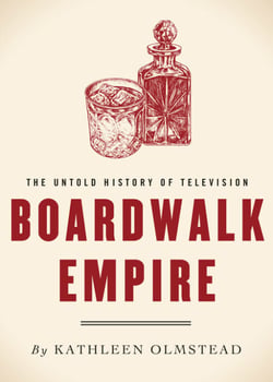 Boardwalk Empire - The Untold History of Television