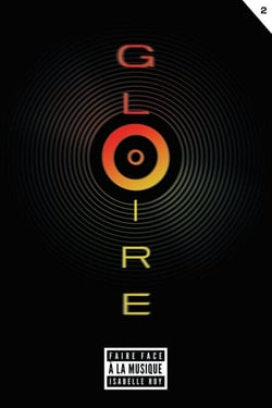 Gloire - Tome 2 - Faire face à la musique