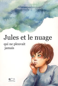 Jules et le nuage qui ne pleuvait jamais - Roman jeunesse