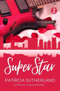 Superstar. Parte 2 - Luces de Neón, #2
